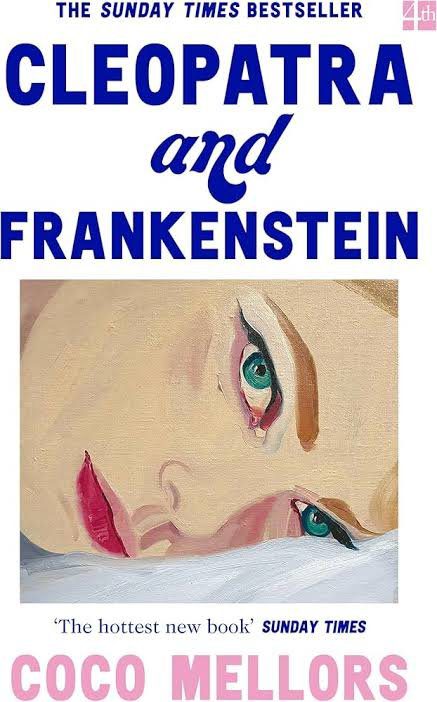Cleopatra and Frankenstein by Coco Mellors