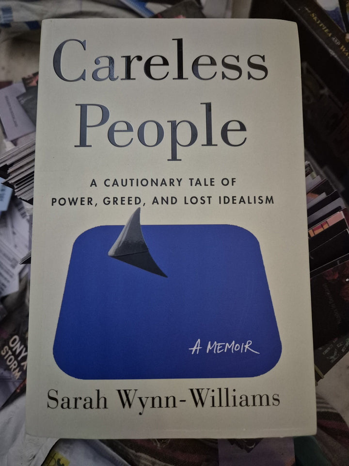 Careless People: The Explosive Memoir that Meta Doesn't Want You to Read Book by Sarah Wynn-Williams
