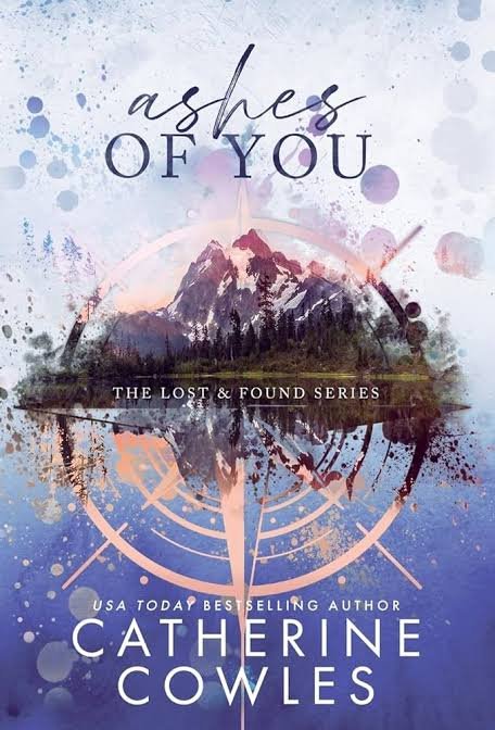 Ashes of You (Lost & Found, #5) by Catherine Cowles