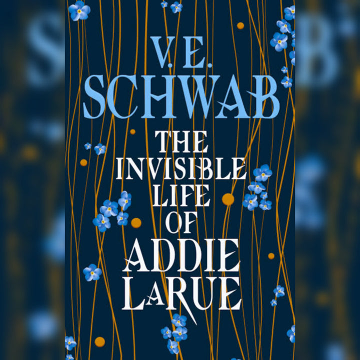 The Invisible Life of Addie LaRue by V. E. Schwab