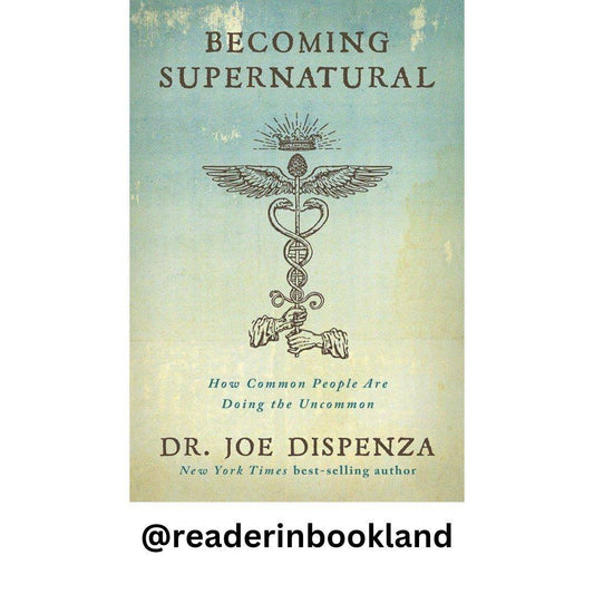 Becoming Supernatural: How Common People are Doing the Uncommon