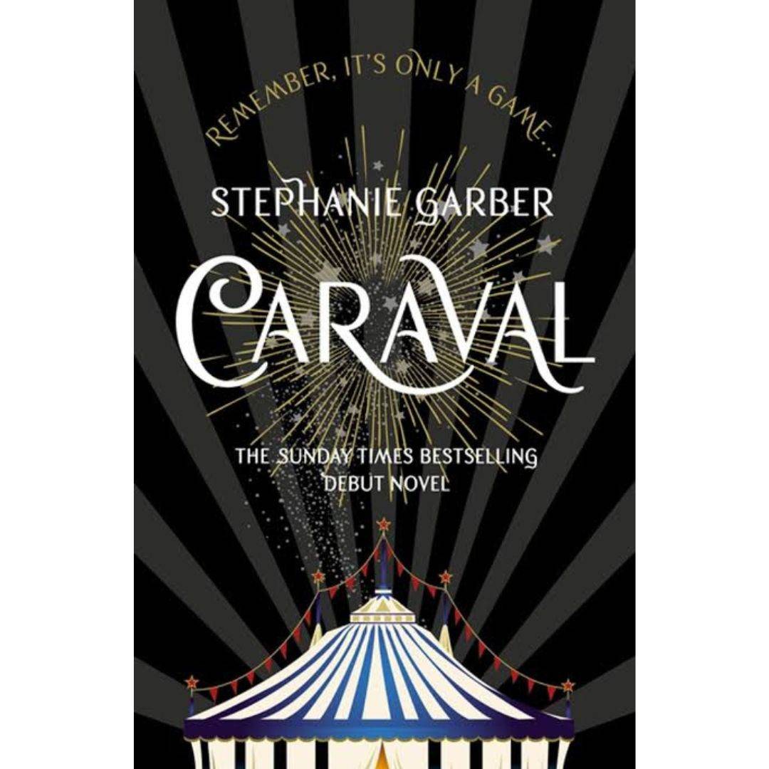 CARAVAL Book 1 of 4: Caraval by Stephanie Garber