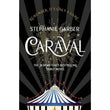 CARAVAL Book 1 of 4: Caraval by Stephanie Garber