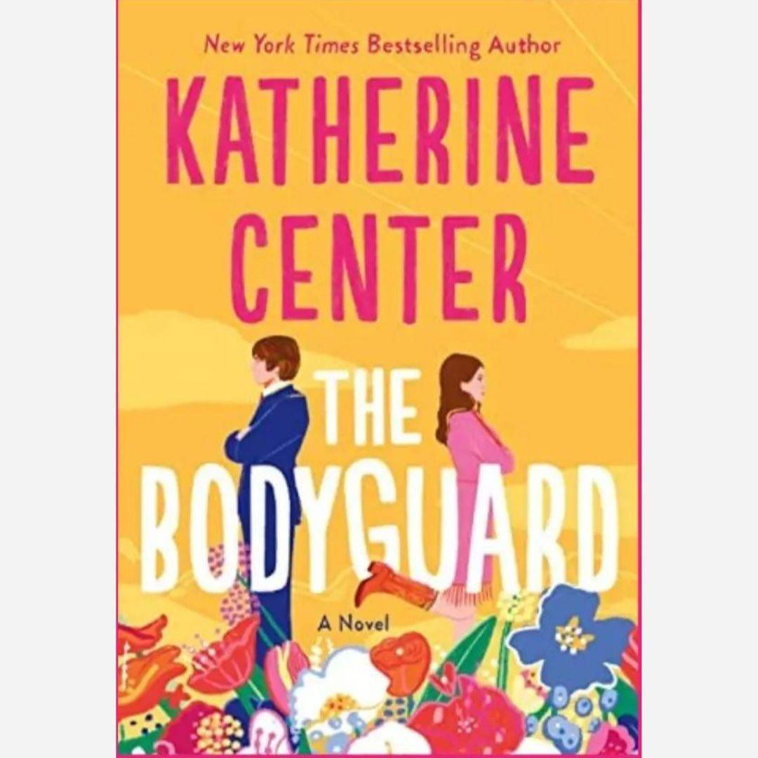 The Bodyguard by Katherine Center