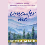 Consider Me (Playing For Keeps #1) by Becka Mack