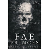 The Fae Princes (Vicious Lost Boys, #4) by Nikki St. Crowe