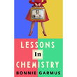 Lessons in Chemistry by Bonnie Garmus
