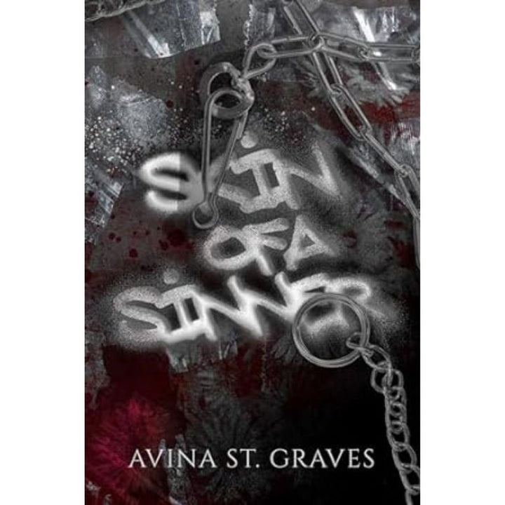 Skin of a Sinner by Avina St. Graves