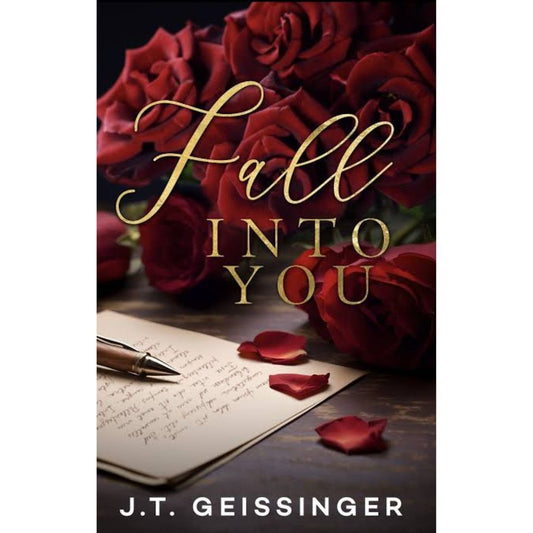 Fall Into You (Morally Gray, #2) by J.T. Geissinger