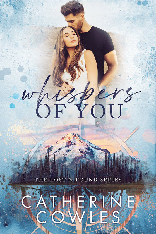 Whispers of You(Lost &amp; Found #1) by Catherine Cowles
