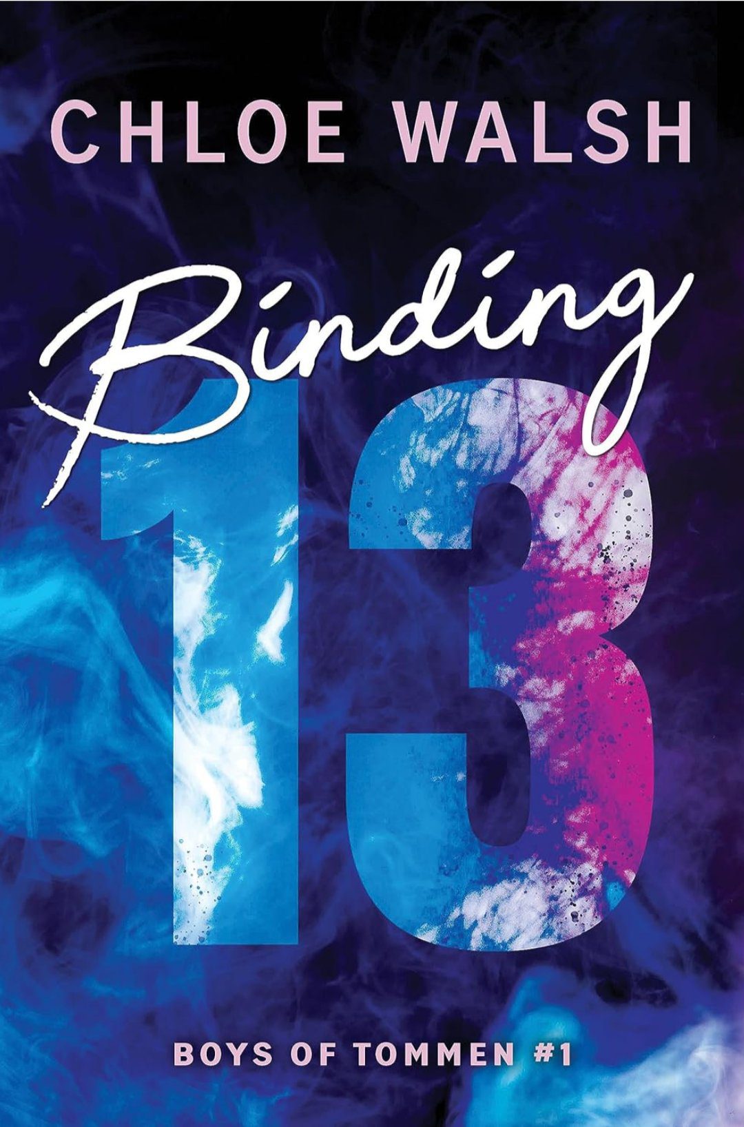 Binding 13 (Boys of Tommen, #1) by Chloe Walsh