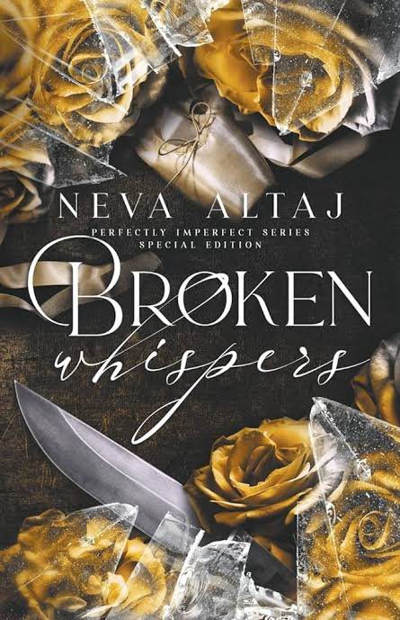 Broken Whispers (Perfectly Imperfect, #2) by Neva Altaj