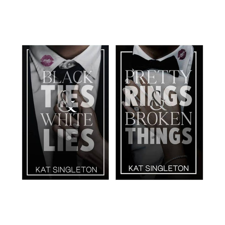 Black ties &amp; white lies + Pretty Rings &amp; Broken things by Kat Singleton