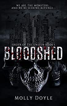 Bloodshed (Order of the Unseen, #1) by Molly Doyle