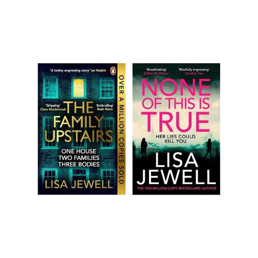 The family upstairs + None of this is true by Lisa jewell