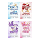 Hardy Billionaire Brothers Series (Between Commitment and Betrayal + Between Love and Loathing + Between Never and Forever + Between Desire and Denial) by Shain Rose