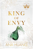 King of Envy (Kings of Sin, #5) by Ana Huang