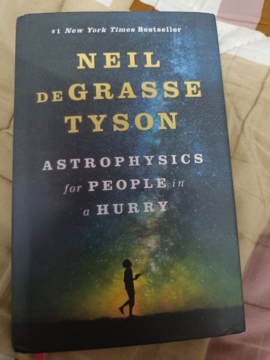 Astrophysics for People in a Hurry Book by Neil deGrasse Tyson (Hardcover)