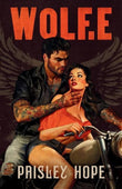 Wolf.e (The Soldiers of Bedlam Series #1) by Paisley Hope
