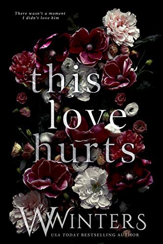 This Love Hurts (This Love Hurts, #1) by W. Winters