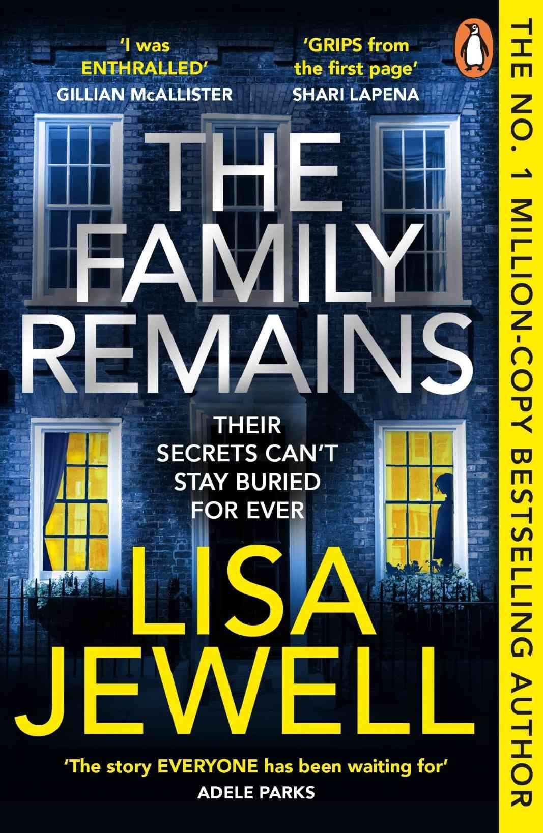 The Family Remains (The Family Upstairs, #2) by Lisa Jewell