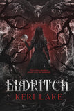 Eldritch (The Eating Woods, #2) by Keri Lake