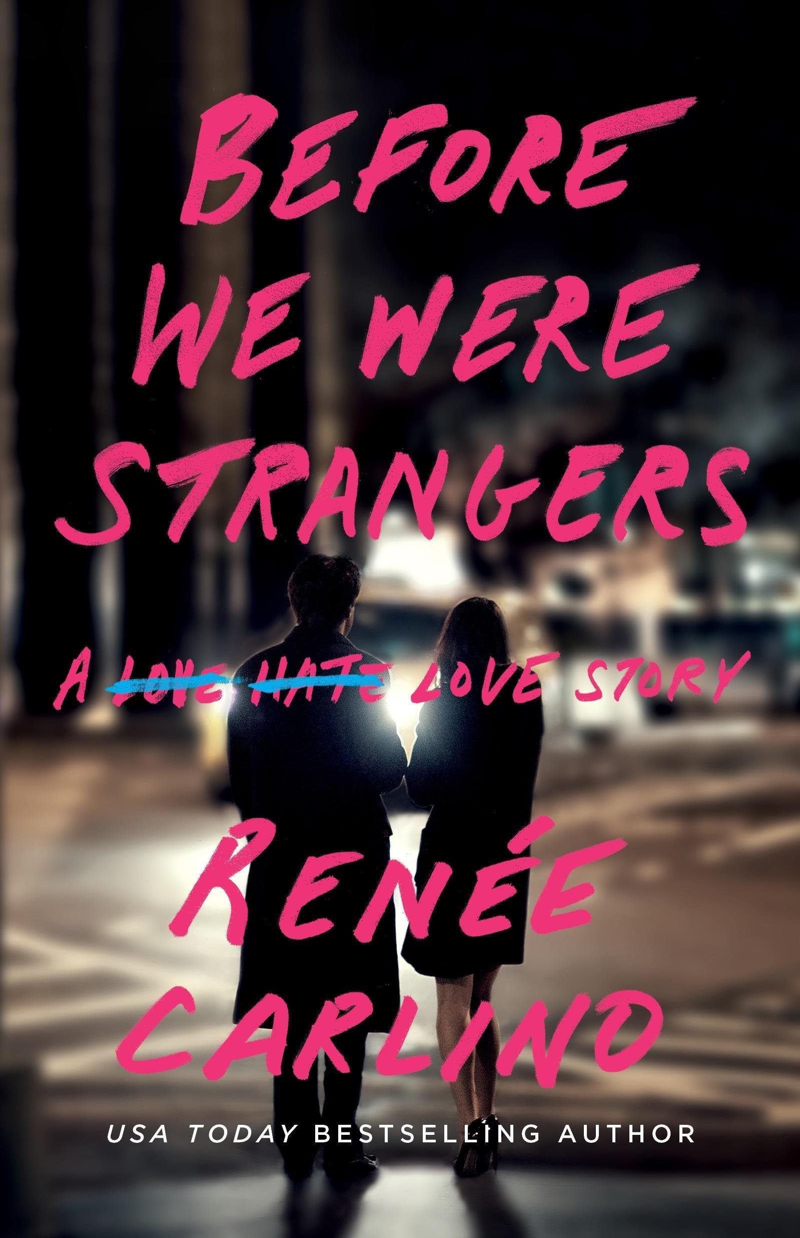 Before We Were Strangers by Renee Carlino