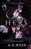 Hers (Blood Ties, #2) by A.K. Rose