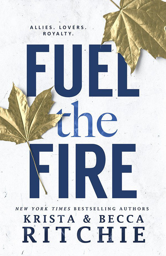 Fuel the Fire (Calloway Sisters, #3) by Krista Ritchie