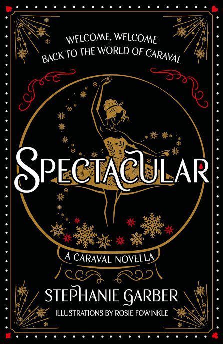 Spectacular (Caraval, #3.5) by Stephanie Garber (cover 2)