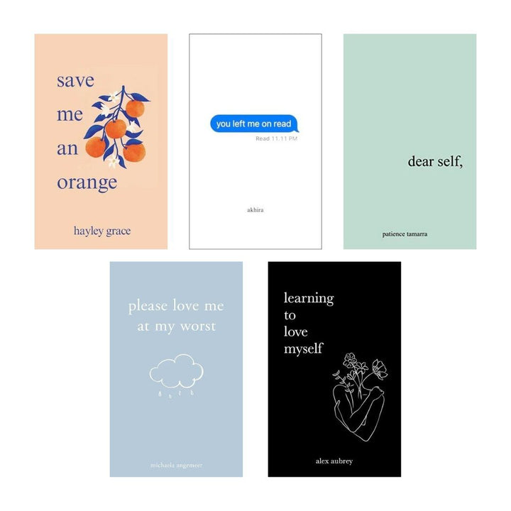 Save me and orange + You left me on read + Dear self + Please love me at my worst + Learning to love myself (5 poetry books combo)