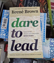 Dare to Lead: Brave Work. Tough Conversations. Whole Hearts. Book by Brené Brown