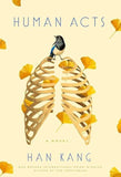 Human Acts by Han Kang, Deborah Smith (Translator)