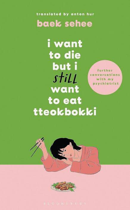 I Want to Die But I Still Want to Eat Tteokpokki by Baek Se-hee