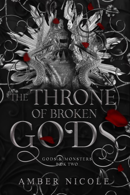 The Throne of Broken Gods (Gods and Monsters, #2) by Amber V. Nicole