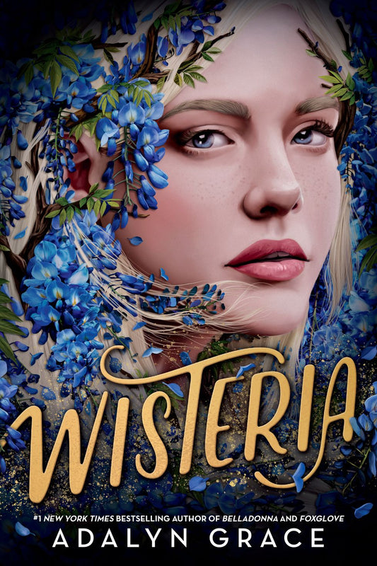 Wisteria (Belladonna #3) by Adalyn Grace
