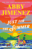 Just for the Summer (Part of Your World, #3) by Abby Jimenez