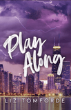Play Along (Windy City, #4) by Liz Tomforde