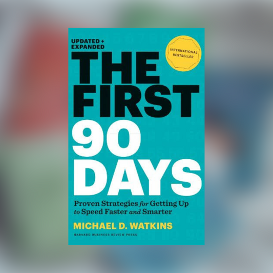 The first 90 Days by Michael D. Watkins