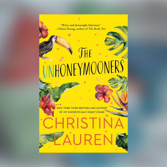 The Unhoneymooners by Christina Lauren (English, Paperback)