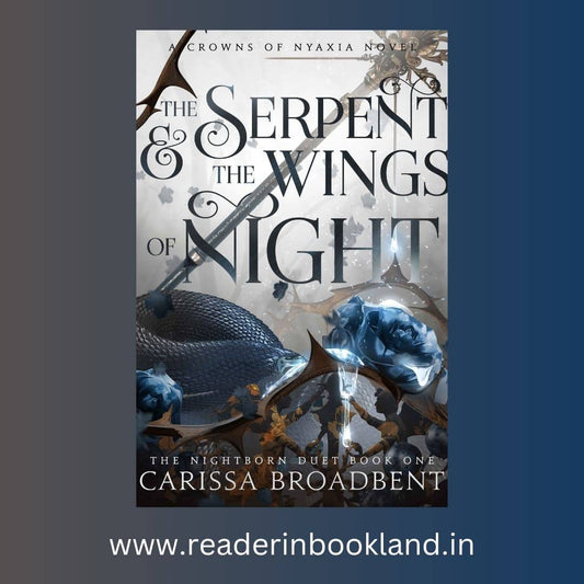 The Serpent and the Wings of Night Book by Carissa Broadbent