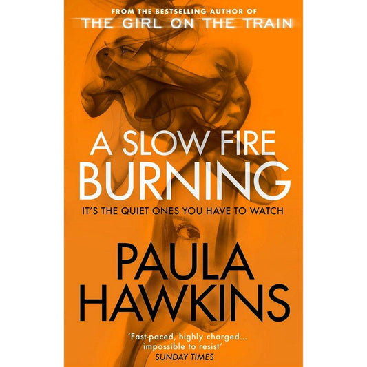A Slow Fire Burning by Paula Hawkins