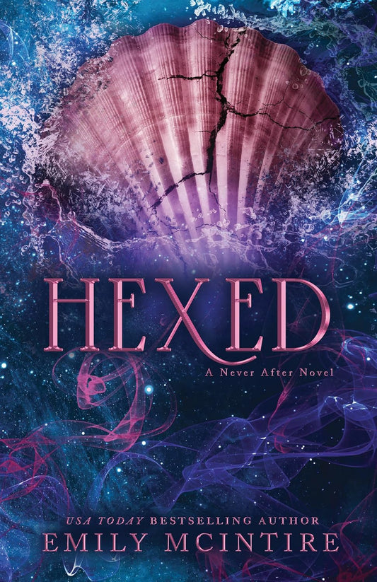 Hexed (Never After, #6) by Emily McIntire