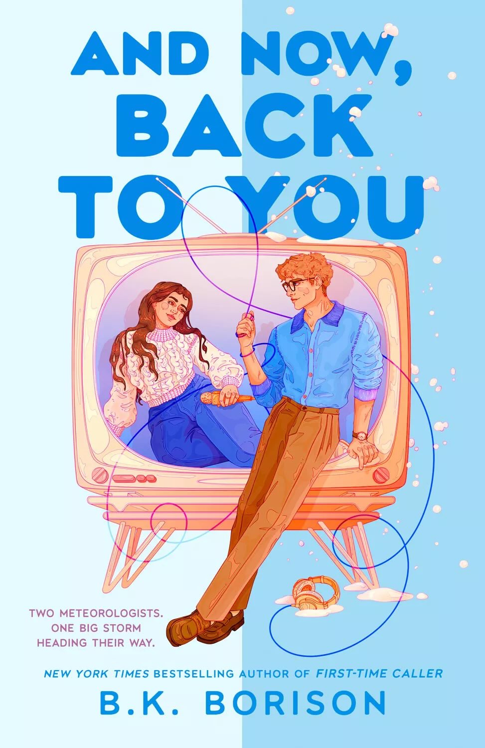 And Now, Back to You by B.K. Borison