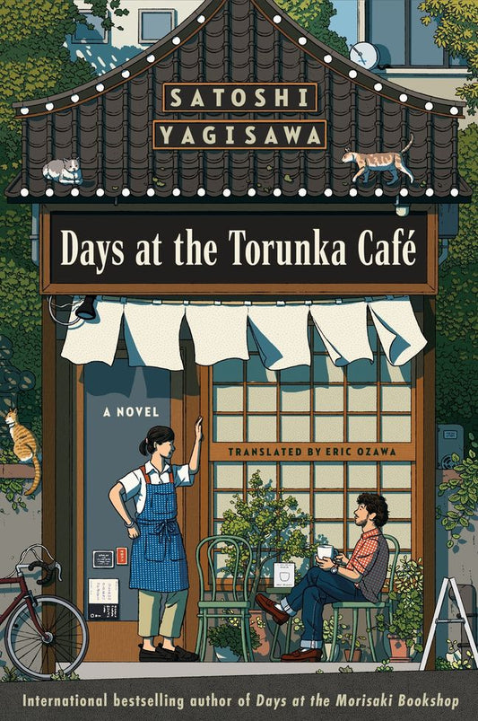 Days at the Torunka Café by Satoshi Yagisawa