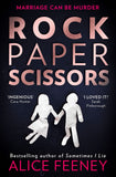 Rock Paper Scissors: A Novel | Alice Feeney | Psychological Thriller