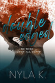 Double-Edged by Nyla K | Dark Romance | Standalone