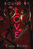 Bound by Love by Cora Reilly – Born in Blood Mafia Chronicles Book 6