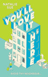 You’ll Love It Here by Natalie Sue | A Warm & Funny Contemporary Fiction Novel