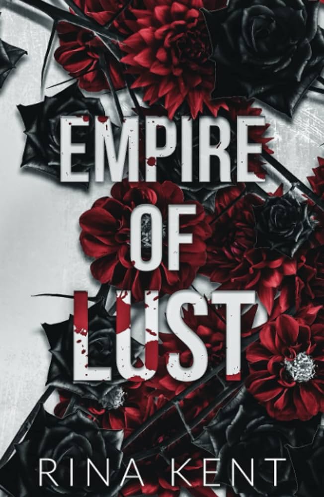 Empire of Lust (Empire, #4) by Rina Kent